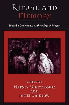 Rytuał i pamięć: W kierunku porównawczej antropologii religii - Ritual and Memory: Toward a Comparative Anthropology of Religion