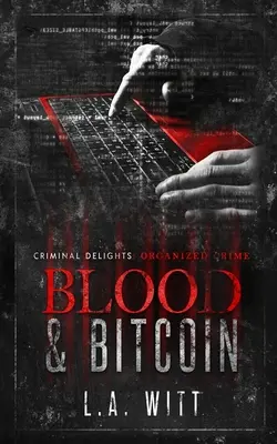 Krew i Bitcoin: Przestępczość zorganizowana - Blood & Bitcoin: Organized Crime