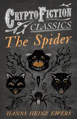 Pająk (Cryptofiction Classics - Weird Tales of Strange Creatures) - The Spider (Cryptofiction Classics - Weird Tales of Strange Creatures)