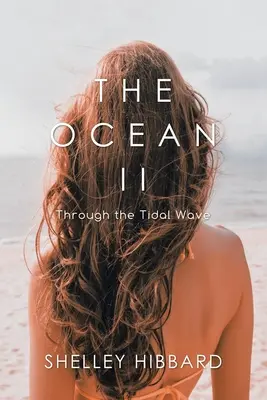 Ocean II: Przez falę pływową - The Ocean II: Through the Tidal Wave