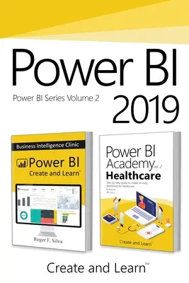 Power BI 2019 - Tom 2: Power BI - Klinika Business Intelligence + Akademia Power BI vol. 2 - Opieka zdrowotna - Power BI 2019 - Volume 2: Power BI - Business Intelligence Clinic + Power BI Academy vol. 2 - Healthcare