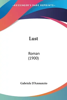 Lust: Roman (1900)