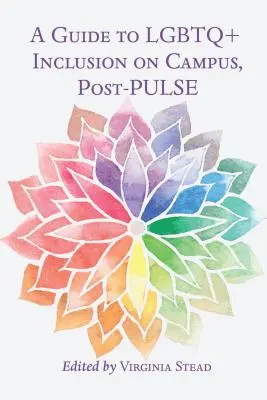 Przewodnik po integracji osób LGBTQ+ na kampusie, post-PULSE - A Guide to LGBTQ+ Inclusion on Campus, Post-PULSE