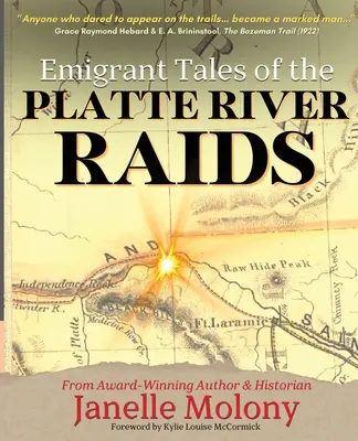 Opowieści emigrantów o najazdach na rzekę Platte - Emigrant Tales of the Platte River Raids