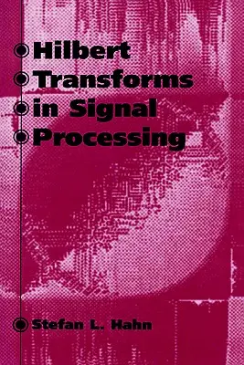 Transformaty Hilberta w przetwarzaniu sygnałów - Hilbert Transforms in Signal Processing