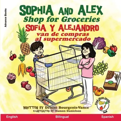 Sophia i Alex robią zakupy spożywcze: Sofa i Alejandro robią zakupy w supermarkecie - Sophia and Alex Shop for Groceries: Sofa y Alejandro van de compras al supermercado