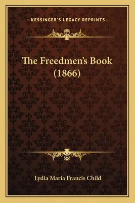 The Freedmen's Book (1866)