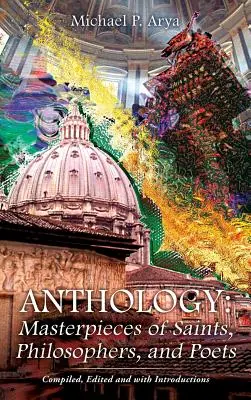 Antologia: Arcydzieła świętych, filozofów i poetów - Anthology: Masterpieces of Saints, Philosophers, and Poets