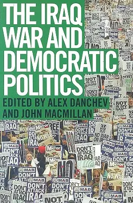 Wojna w Iraku i demokratyczna polityka - The Iraq War and Democratic Politics