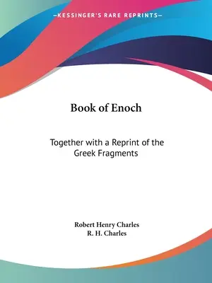 Księga Henocha: Wraz z przedrukiem fragmentów greckich - Book of Enoch: Together with a Reprint of the Greek Fragments