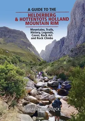 Przewodnik po górach Helderberg i Hottentots Holland Mountain Rim - A guide to the Helderberg & Hottentots Holland Mountain Rim