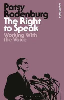 Prawo do mówienia: Praca z głosem - The Right to Speak: Working with the Voice