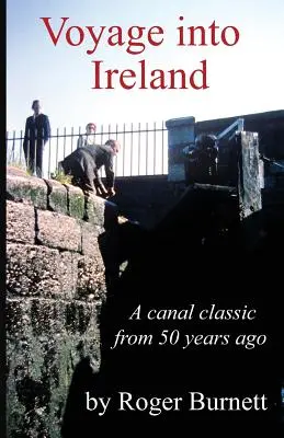 Podróż do Irlandii: A Canal Classic - Voyage Into Ireland: A Canal Classic