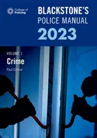 Blackstones Podręcznik policyjny 2023 Zestaw trzech tomów - Blackstones Police Manual 2023 Three Volume Set