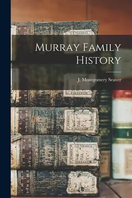 Historia rodziny Murray - Murray Family History
