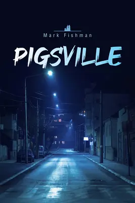 Pigsville: Tom 52 - Pigsville: Volume 52