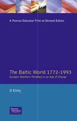 Świat bałtycki 1772-1993: północne peryferie Europy w epoce zmian - The Baltic World 1772-1993: Europe's Northern Periphery in an Age of Change