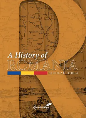 Historia Rumunii: Ziemia, ludzie, cywilizacja - A History of Romania: Land, People, Civilization