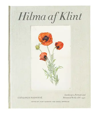 Hilma AF Klint: Pejzaże, portrety i prace różne 1886-1940: Katalog Raisonn Tom VII - Hilma AF Klint: Landscapes, Portraits and Miscellaneous Works 1886-1940: Catalogue Raisonn Volume VII