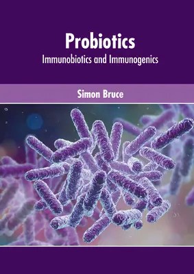 Probiotyki: Immunobiotyki i immunogeniki - Probiotics: Immunobiotics and Immunogenics