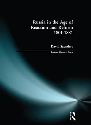 Rosja w epoce reakcji i reform 1801-1881 - Russia in the Age of Reaction and Reform 1801-1881