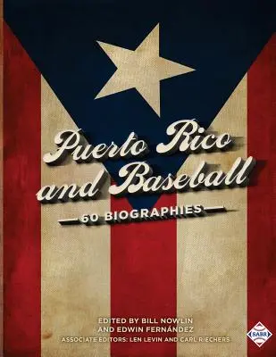 Portoryko i baseball: 60 biografii - Puerto Rico and Baseball: 60 Biographies