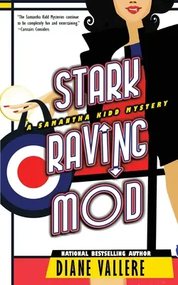 Stark Raving Mod: A Samantha Kidd Mystery