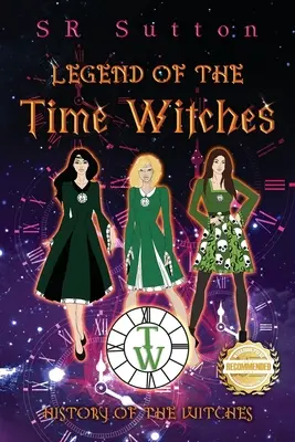 Legenda o czarownicach czasu: Historia czarownic - Legend of the Time Witches: History of the Witches