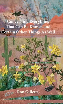 O wszystkim, co można wiedzieć i o niektórych innych rzeczach - Concerning Everything That Can Be Known and Certain Other Things As Well