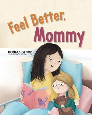 Poczuj się lepiej, mamo - Feel Better, Mommy