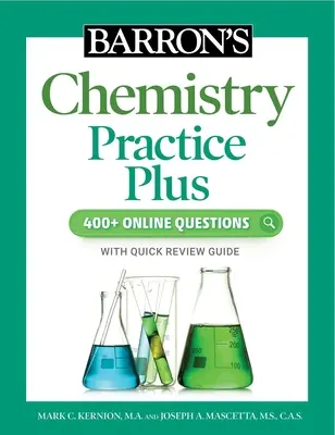 Barron's Chemistry Practice Plus: ponad 400 pytań online i szybki przegląd nauki - Barron's Chemistry Practice Plus: 400+ Online Questions and Quick Study Review