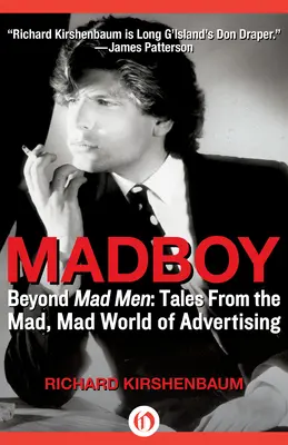 Madboy: Beyond Mad Men: Opowieści z szalonego świata reklamy - Madboy: Beyond Mad Men: Tales from the Mad, Mad World of Advertising