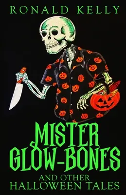 Mister Glow-Bones i inne opowieści na Halloween - Mister Glow-Bones and Other Halloween Tales