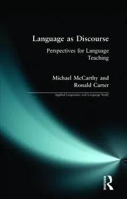 Język jako dyskurs: Perspektywy nauczania języka - Language as Discourse: Perspectives for Language Teaching