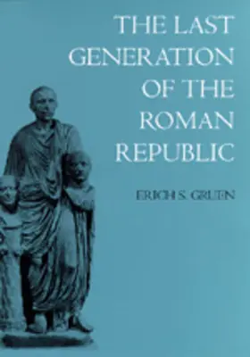 Ostatnie pokolenie republiki rzymskiej - The Last Generation of the Roman Republic