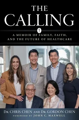The Calling: Wspomnienie o rodzinie, wierze i przyszłości opieki zdrowotnej - The Calling: A Memoir of Family, Faith, and the Future of Healthcare