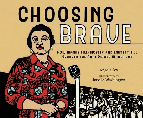 Choosing Brave: Jak Mamie Till-Mobley i Emmett Till zapoczątkowali ruch na rzecz praw obywatelskich - Choosing Brave: How Mamie Till-Mobley and Emmett Till Sparked the Civil Rights Movement