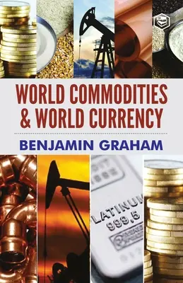 Światowe towary i światowa waluta - World Commodities & World Currency