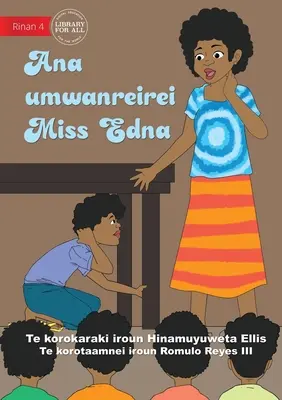 Klasa panny Edny - Ana umwanreirei Miss Edna (Te Kiribati) - Miss Edna's Classroom - Ana umwanreirei Miss Edna (Te Kiribati)