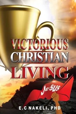 Zwycięskie życie chrześcijańskie - Victorious Christian Living