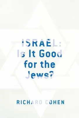 Izrael: Czy to dobre dla Żydów? - Israel: Is It Good for the Jews?