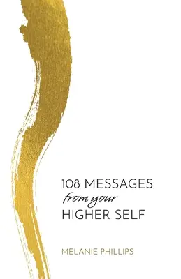 108 wiadomości od twojej wyższej jaźni - 108 Messages From Your Higher Self