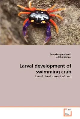 Rozwój larwalny kraba pływającego - Larval development of swimming crab