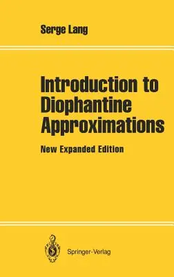 Wprowadzenie do aproksymacji diofantycznych: Nowe wydanie rozszerzone - Introduction to Diophantine Approximations: New Expanded Edition
