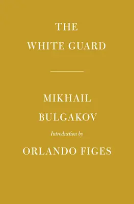 Biała gwardia: wprowadzenie Orlando Figesa - The White Guard: Introduction by Orlando Figes