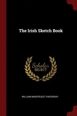 Irlandzki szkicownik - The Irish Sketch Book