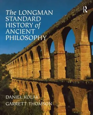 Standardowa historia filozofii starożytnej Longmana - The Longman Standard History of Ancient Philosophy