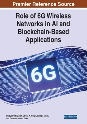 Rola sieci bezprzewodowych 6G w aplikacjach opartych na sztucznej inteligencji i blockchainie - Role of 6G Wireless Networks in AI and Blockchain-Based Applications