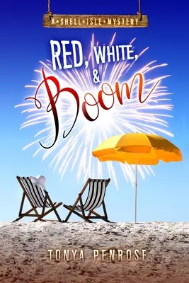 Czerwień, biel i bum: Tajemnica Shell Isle - Red, White, and Boom: A Shell Isle Mystery