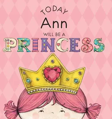 Dziś Ann zostanie księżniczką - Today Ann Will Be a Princess